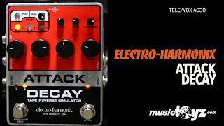 Electro-Harmonix Attack Decay Tape Reverse Simulator - What Electro-Harmonix Attack Decay Tape Reverse Simulator - What