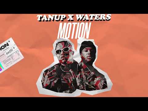 TanUp x Waters - Motion (Official Visualizer)
