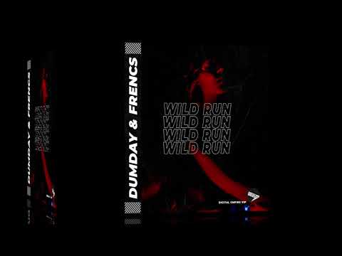 Dumday & FRENCS - Wild Run [OUT NOW]