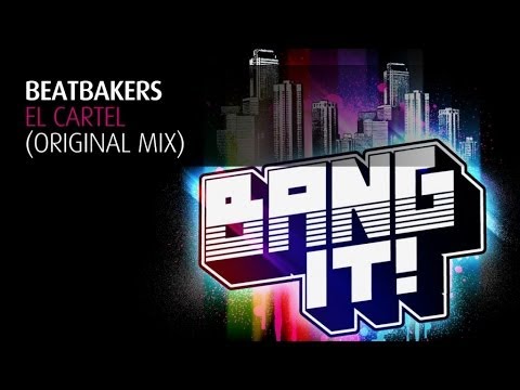 BeatBakers - El Cartel (Original Mix)