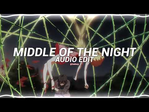 middle of the night - elley duhé [edit audio]