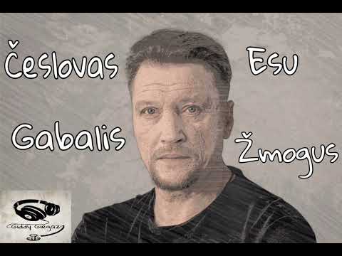 Česlovas Gabalis - Esu Žmogus