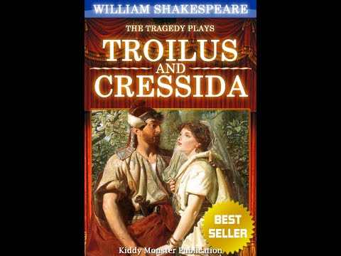 Plot summary, “Troilus and Cressida” by William Shakespeare in 5 Minutes - Book Review