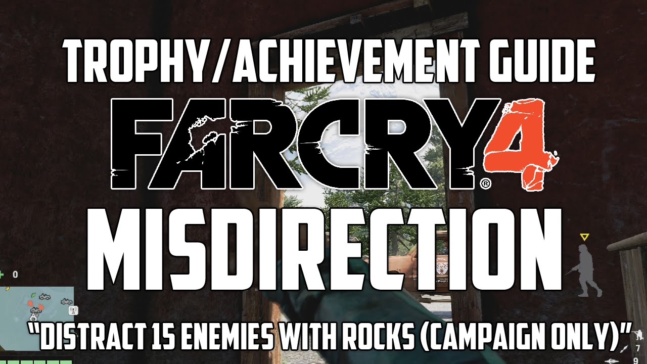 Far Cry 4 - Misdirection Trophy / Achievement Guide (