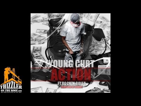 Young Curt ft. Rockin Rolla - Action [Prod. Remedy] [Thizzler.com]