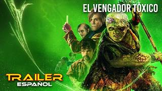 El vengador tóxico - Tráiler español