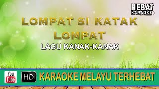 Download lagu Lompat Si Katak Lompat l Karaoke l Minus One | Tanpa Vocal | Lirik Video HD mp3 Download lagu Lompat Si Katak Lompat l Karaoke l Minus One | Tanpa Vocal | Lirik Video HD mp3