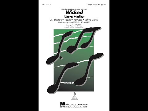 Wicked (Choral Medley) (3-Part Mixed Choir) – Arranged by Mac Huff