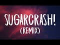 ElyOtto SugarCrash Remix Lyrics Ft Curtis Waters Kim Petras 1 Hour Version
