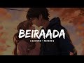 Beiraada Slowed Reverb Bhool Bhulaiyaa 3 Sachet Parampara