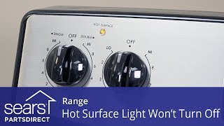 Range Hot Surface Light Won't Turn Off