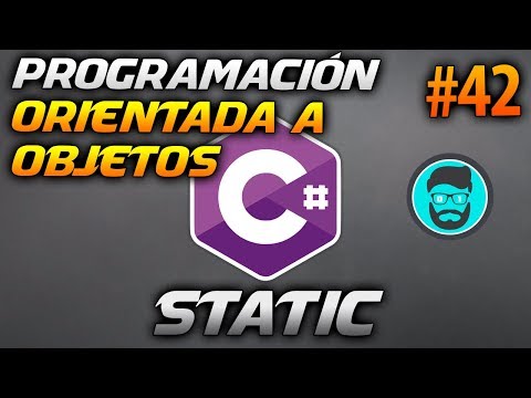 MÉTODOS y VARIABLES ESTÁTICOS STATIC POO | Desarrollo en CSharp C 42