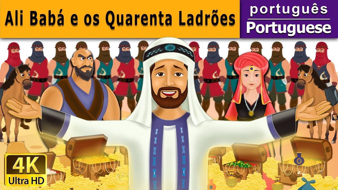 Ali Babá e os Quarenta Ladrões | The Alibaba and 40 Thieves in Portuguese| Portuguese Fairy Tales