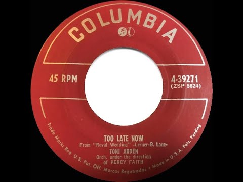 1951 OSCAR-NOMINATED SONG: Too Late Now - Toni Arden