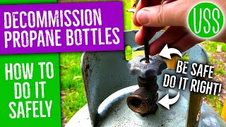 How to Decommission a Propane  Gas Bottle Safely