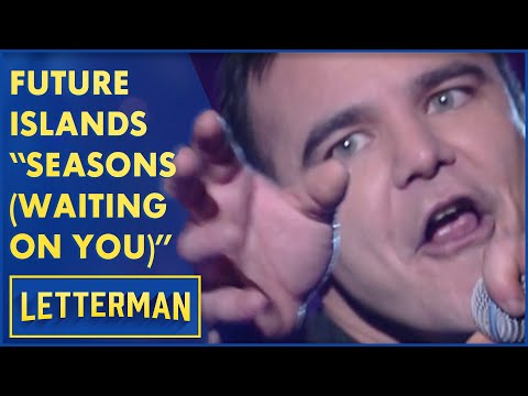 Future Islands Performs "Seasons (Waiting On You)" | Letterman
