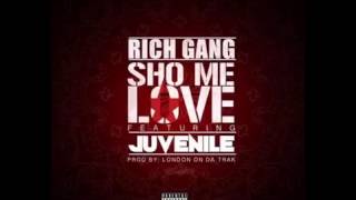 Rich Gang Feat. Juvenile &amp; Drake - Sho Me Love (Remix)