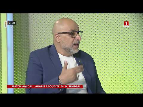 MATCH AMICAL : SENEGAL vs  ARABIE SAOUDITE - MARDI 09 JUIN 2026