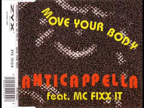 ANTICAPPELLA feat. MC FIXX IT - Move Your Body (Extended Mix)