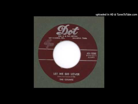 Counts, The - Let Me Go Lover - 1955