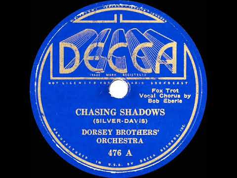1935 HITS ARCHIVE: Chasing Shadows - Dorsey Brothers (Bob Eberly, vocal)