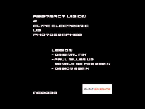 Abstract Vision & Elite Electronic vs Photographer - Legion (Orbion Remix)
