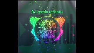 Download lagu 🔴SURGA YANG KAU JANJIKAN (dangdut remix terbaik) mp3
