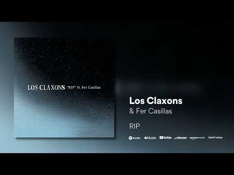 Los Claxons ft. Fer Casillas - RIP