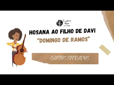 Hosana Ao Filho De Davi - Igreja Cristã Maranata