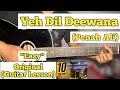 Yeh Dil Deewana - Penah Ali | Guitar Lesson | Easy Chords | (Pardes)