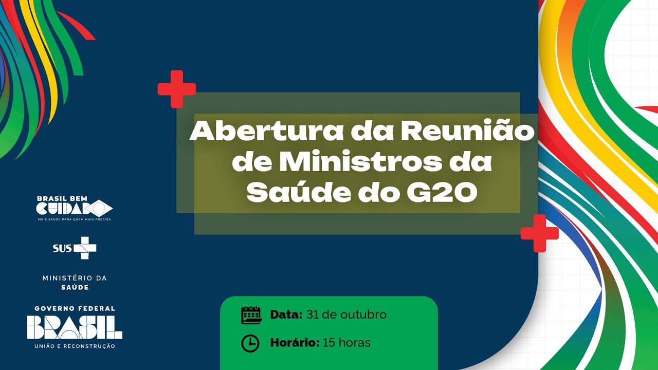 #AoVivo | Abertura da Reunião dos Ministros da Saúde do G20