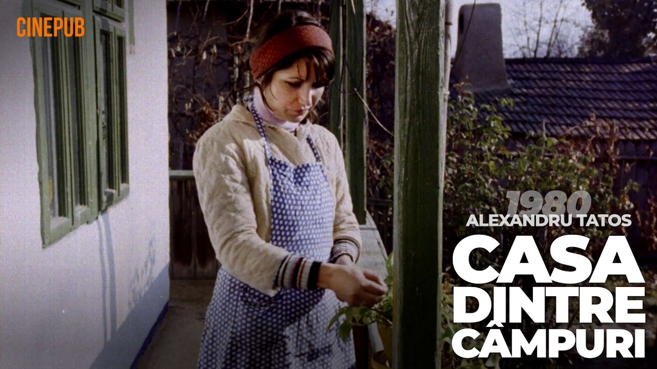 Miniature de la vidéo THE HOUSE BETWEEN THE FIELDS (1980) by Alexandru Tatos - online drama film on CINEPUB du film Casa dintre cîmpuri