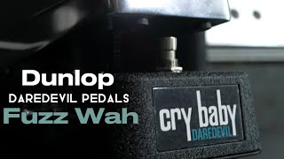 Video thumbnail for Dunlop | Daredevil Pedals / Cry Baby Fuzz Wah by Fuzzed Drones