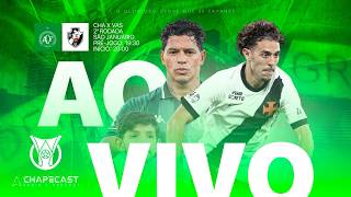 🔴 VASCO X CHAPECOENSE AO VIVO | BRASILEIRÃO 2026 | TRANSMISSÃO COM IMAGENS EXCLUSIVAS