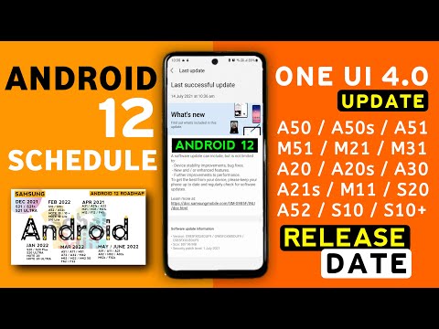 ANDROID 12 / One Ui 4.0 UPDATE RELEASE DATE | Samsung A50,A50s,A51,M51,A21s,M11,A20,A20s,A30,A30s