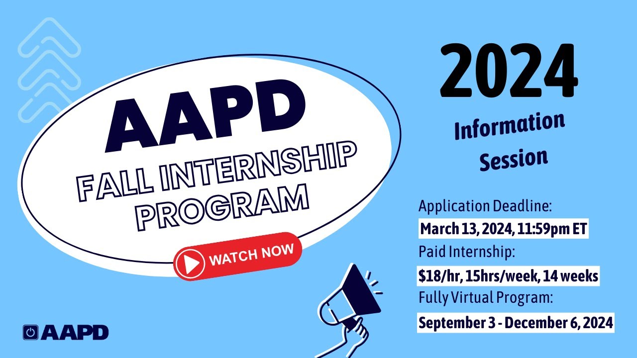 AAPD Fall Internship Program 2024 Information Session
