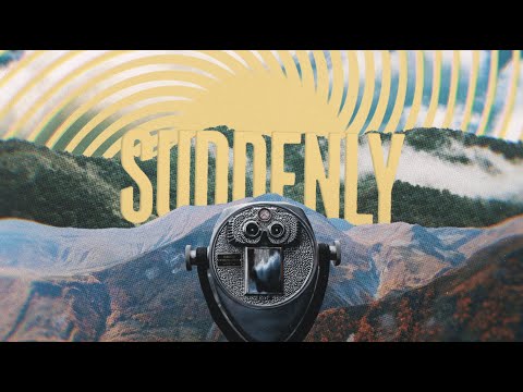 Video thumbnail for Suddenly