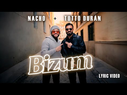 Tutto Durán, Nacho - BIZUM (Qué tienen tus ojos),  (Lyric Video)