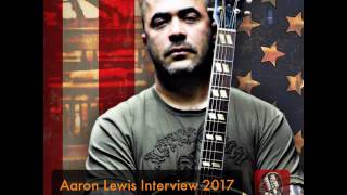 Aaron Lewis Interview 2017