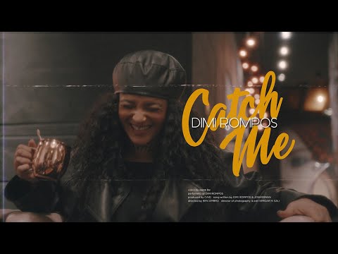 DIMI ROMPOS - CATCH ME [Official Video]