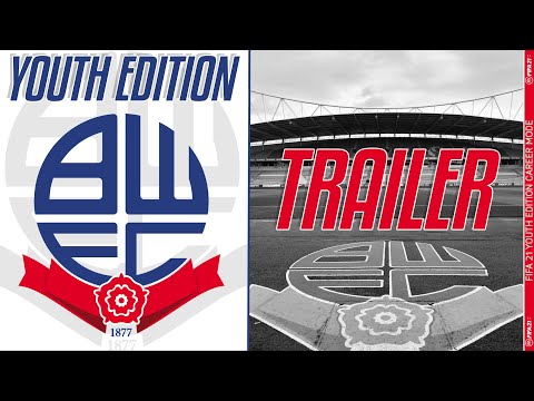 Fifa 21 Youth Academy Career Mode - Youth Edition Trailer - Bolton Wanderers