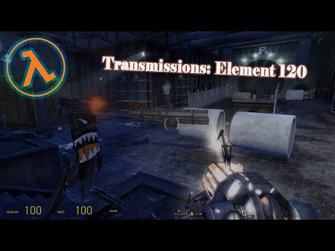 Half-Life 2 Mod ► Transmissions Element 120 ►Walkthrough