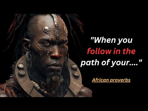 Wisdom of Africa: Powerful Proverbs That Will Change Your Life Forever