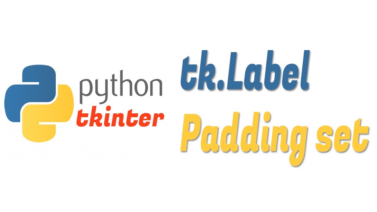 Python Tkinter GUI: Padding tk Label field || Python tk label customize