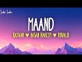 Maand Lyrics Bayaan Hasan Raheem Rovalio Jo Tu Ne Nahin To Aisa Mein Chehra