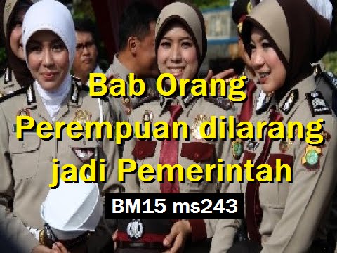2012/11/06 Ustaz Shamsuri 757 - Bab Orang Perempuan dilarang jadi Pemerintah - BM15 ms243