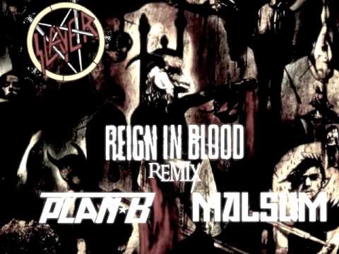 Slayer: Raining Blood (Plan-B & Malsum Remix)