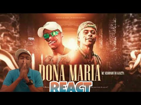 REAGINDO "mc Paulin da capital e mc neguinho do kaxeta- Dona maria!