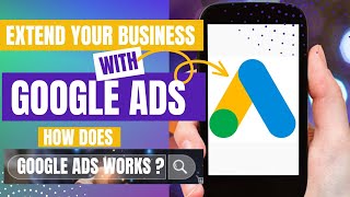 How To Use Google Ads? Highly Targeted Advertising Platform | Build Up Your Business with Google ADS
