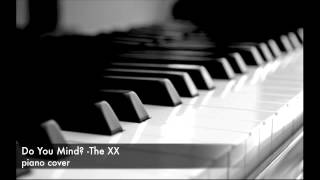 Do You Mind? -The XX